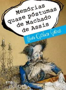 Gomes |  Memórias quase póstumas de Machado de Assis | eBook | Sack Fachmedien