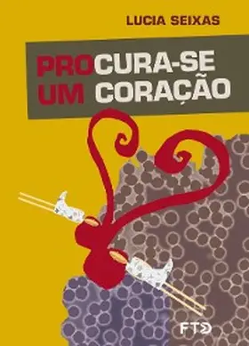 Seixas |  Procura-se um coração | eBook | Sack Fachmedien