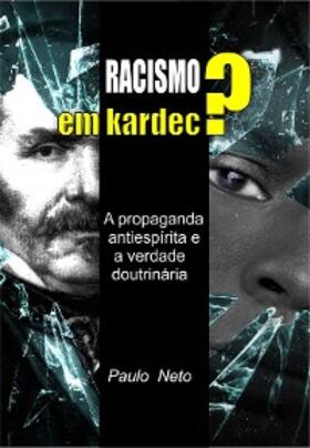 Neto |  Racismo em Kardec ? | eBook | Sack Fachmedien