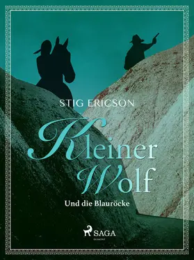 Ericson |  Kleiner Wolf und die Blauröcke | eBook | Sack Fachmedien