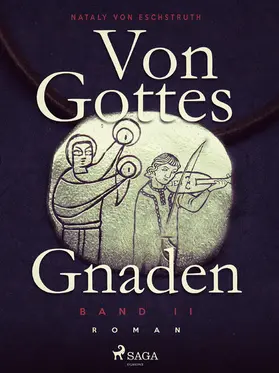 Eschstruth |  Von Gottes Gnaden - Band II | eBook | Sack Fachmedien