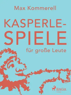 Kommerell |  Kasperle-Spiele für große Leute | eBook | Sack Fachmedien