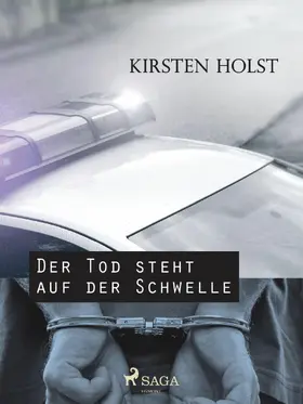 Holst |  Der Tod steht auf der Schwelle | eBook | Sack Fachmedien