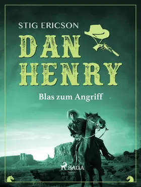Ericson |  Dan Henry - Blas zum Angriff | eBook | Sack Fachmedien
