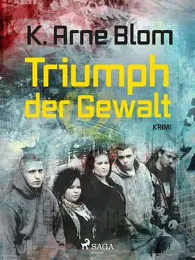 Arne Blom |  Triumph der Gewalt | eBook | Sack Fachmedien