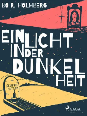 R. Holmberg |  Ein Licht in der Dunkelheit | eBook | Sack Fachmedien