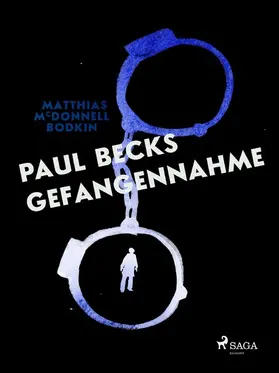 Mcdonnell Bodkin |  Paul Becks Gefangennahme | eBook | Sack Fachmedien