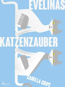 Gripe |  Evelinas Katzenzauber | eBook | Sack Fachmedien
