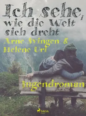 Uri / Svingen |  Ich sehe, wie die Welt sich dreht | eBook | Sack Fachmedien