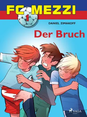 Zimakoff |  FC Mezzi 1 - Der Bruch | eBook | Sack Fachmedien