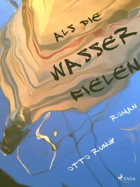 Rung |  Als die Wasser fielen | eBook | Sack Fachmedien