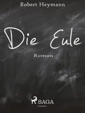 Heymann |  Die Eule | eBook | Sack Fachmedien