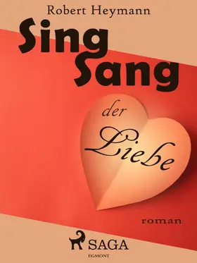 Heymann |  Sing-Sang der Liebe | eBook | Sack Fachmedien
