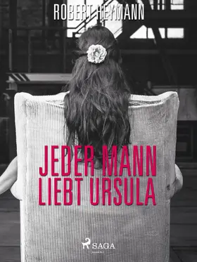 Heymann |  Jeder Mann liebt Ursula | eBook | Sack Fachmedien
