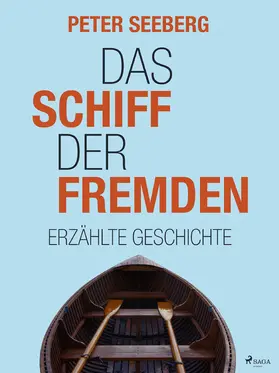 Seeberg |  Das Schiff der Fremden | eBook | Sack Fachmedien