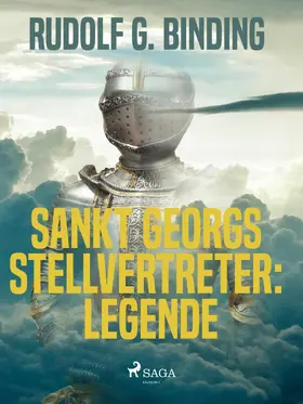 Binding |  Sankt Georgs Stellvertreter: Legende | eBook | Sack Fachmedien