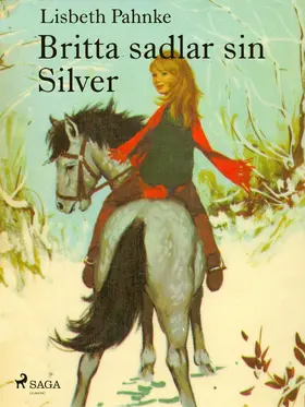 Pahnke |  Britta sadlar sin Silver | eBook | Sack Fachmedien