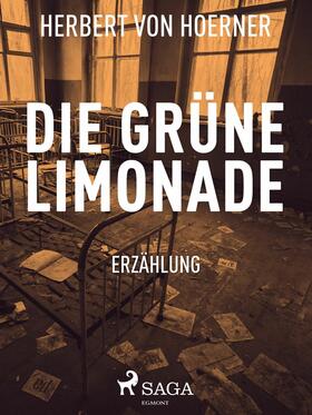 Hoerner | Die grüne Limonade | E-Book | sack.de