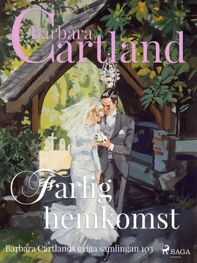 Cartland |  Farlig hemkomst | eBook | Sack Fachmedien