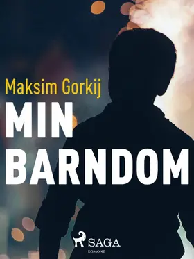 Gorkij |  Min barndom | eBook | Sack Fachmedien