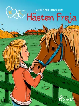 Knudsen |  K för Klara 12 - Hästen Freja | eBook | Sack Fachmedien