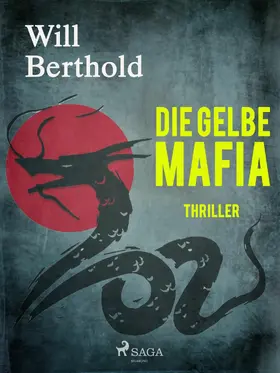 Berthold |  Die gelbe Mafia | eBook | Sack Fachmedien