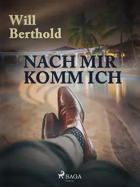 Berthold |  Nach mir komm ich | eBook | Sack Fachmedien