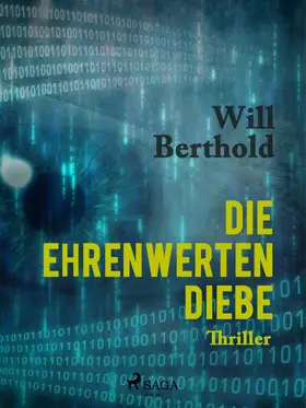 Berthold |  Die ehrenwerten Diebe | eBook | Sack Fachmedien
