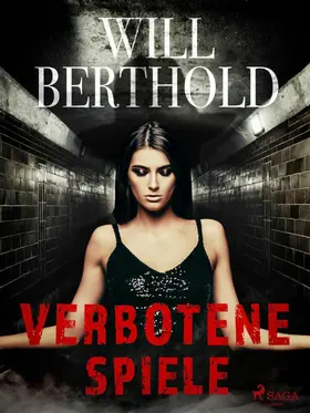 Berthold |  Verbotene Spiele | eBook | Sack Fachmedien