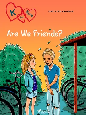Knudsen |  K for Kara 11 - Are We Friends? | eBook | Sack Fachmedien
