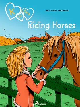 Knudsen |  K for Kara 12 - Riding Horses | eBook | Sack Fachmedien
