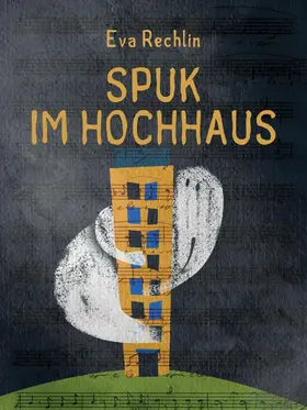 Rechlin |  Spuk im Hochhaus | eBook | Sack Fachmedien