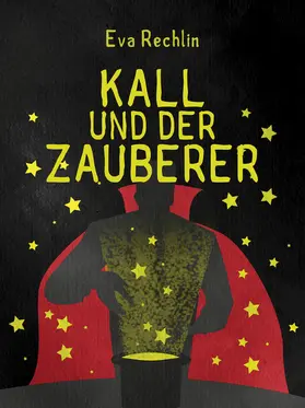 Rechlin |  Kall und der Zauberer | eBook | Sack Fachmedien