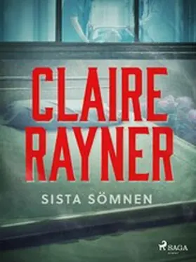Rayner |  Sista sömnen | eBook | Sack Fachmedien