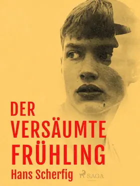 Scherfig |  Der versäumte Frühling | eBook | Sack Fachmedien