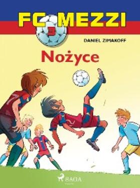 Zimakoff |  FC Mezzi 3 - Nozyce | eBook | Sack Fachmedien