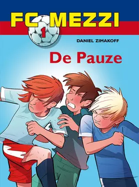 Zimakoff |  FC Mezzi 1 - De Pauze | eBook | Sack Fachmedien