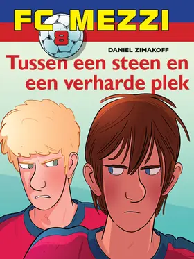 Zimakoff |  FC Mezzi 8 - Tussen een steen en een verharde plek | eBook | Sack Fachmedien