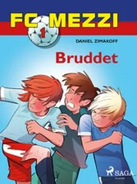 Zimakoff |  FC Mezzi 1 - Bruddet | eBook | Sack Fachmedien