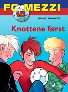 Zimakoff |  FC Mezzi 10 - Knottene først | eBook | Sack Fachmedien