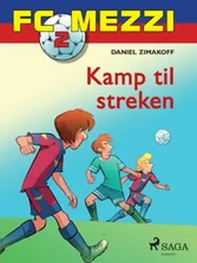 Zimakoff |  FC Mezzi 2 - Kamp til streken | eBook | Sack Fachmedien