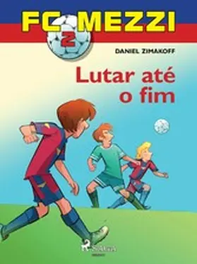 Zimakoff |  FC Mezzi 2: Lutar até o fim | eBook | Sack Fachmedien