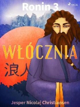 Christiansen |  Ronin 3 - Wlócznia | eBook | Sack Fachmedien