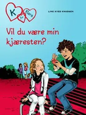 Knudsen |  K for Klara 2 - Vil du være kjæresten min? | eBook | Sack Fachmedien