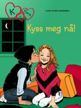 Knudsen |  K for Klara 3 - Kyss meg nå! | eBook | Sack Fachmedien