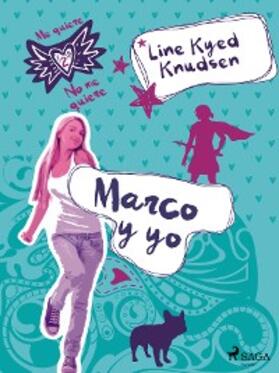 Knudsen |  Me quiere/No me quiere 2: Marco y yo | eBook | Sack Fachmedien