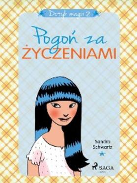 Schwartz |  Dotyk magii 2 - Pogon za zyczeniami | eBook | Sack Fachmedien