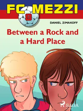 Zimakoff |  FC Mezzi 8: Between a Rock and a Hard Place | eBook | Sack Fachmedien