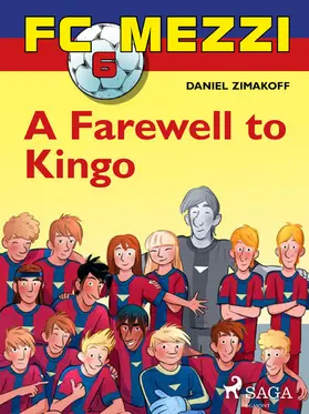 Zimakoff |  FC Mezzi 6: A Farewell to Kingo | eBook | Sack Fachmedien