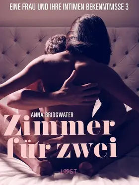 Bridgwater |  Zimmer für zwei - eine Frau und ihre intimen Bekenntnisse 3 | eBook | Sack Fachmedien